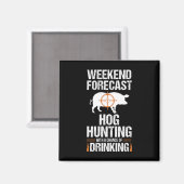 Hog Hunting Funny Weekend Beer Boar Hunter Pig Magneet (Voorkant / Achterkant)