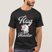 Hog Hunting Hog Master Wild Boar Hunter Boar T-shirt (Voorkant)
