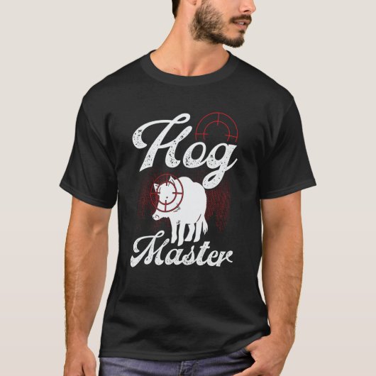 Hog Hunting Hog Master Wild Boar Hunter Boar T-shirt (Voorkant)
