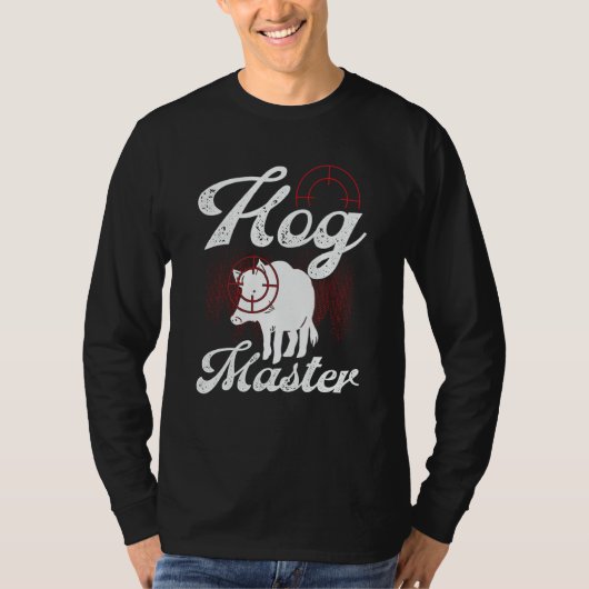 Hog Hunting Hog Master Wild Boar Hunter Boar T-shirt (Voorkant)