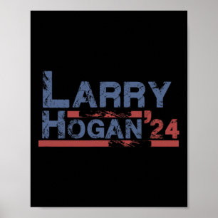 Hogan Larry Hogan President Republikeins Patriot  Poster