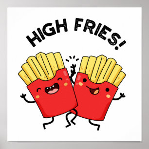 Hoge Frites Grappige Vriend Stomme Pun Poster