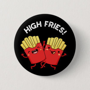 Hoge Frites Grappige Vriend Stunt Donkere Achtergr Ronde Button 5,7 Cm