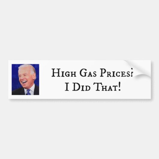 Hoge gasprijzen? Biden deed dat! Bumpersticker (Voorkant)