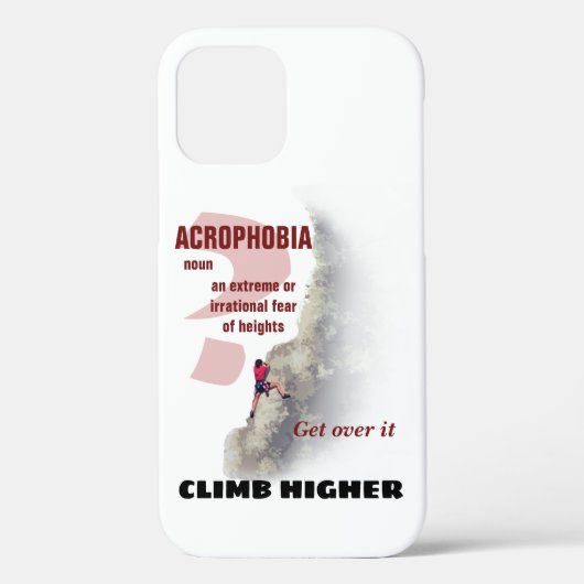Hoger klimmen - Acrofobie? Case-Mate iPhone Case (Achterkant)