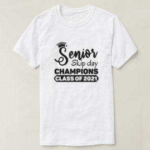 Hogere klasse van 2021 Skip Day Champions Funny Gi T-shirt