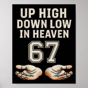 Hogerop Lagerop In de hemel 67 handen meme 6 7 Zes Poster