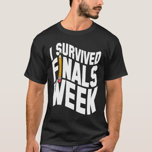 Hogeschool I overleefde finale week week finale T-shirt (Voorkant)