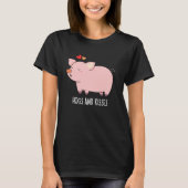 Hogs en Kisses Funny Hog Pig Dark BG T-shirt (Voorkant)