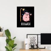 Hogwash Funny Pig Pun Dark BG Poster (Thuiskantoor)