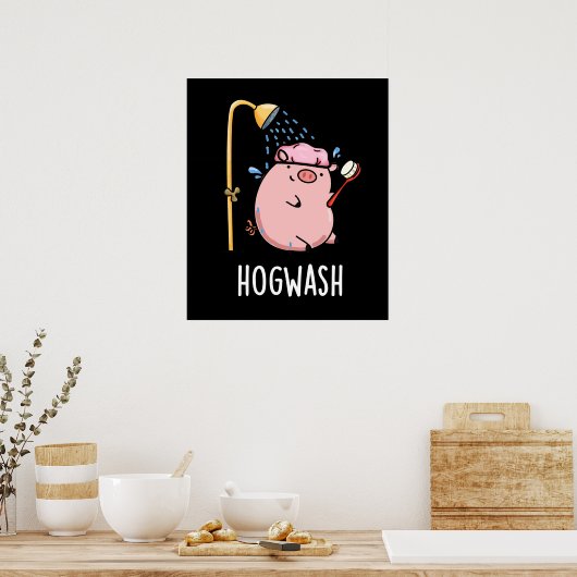Hogwash Funny Pig Pun Dark BG Poster (Keuken)