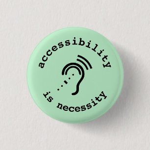HoH: toegankelijkheid is een noodzakelijke knop Ronde Button 3,2 Cm