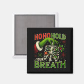Hoho Hold Your Breath Funny Nurse Christmas  Magneet (Voorkant / Achterkant)