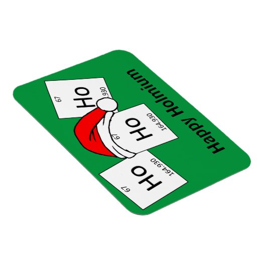 HoHo Holmium Chemistry Element met kerstmis Magneet (Rechterzijde)