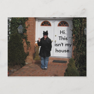 Hoi. Dit is niet mijn huis. Briefkaart