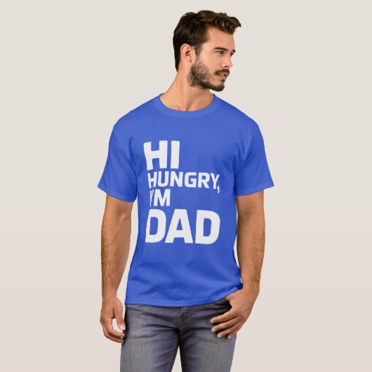 Hoi hongerig, ik ben pap t-shirt (Voorkant volledig)