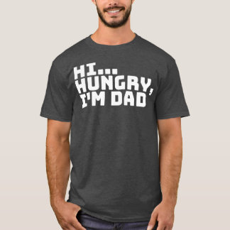 Hoi hongerig Im papa 6 T-shirt