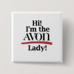 "Hoi! Ik ben de AVON Lady." Knoop Vierkante Button 5,1 Cm