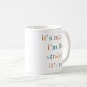 Hoi, ik ben de student, ik ben het, de school koffiemok (Voorkant rechts)