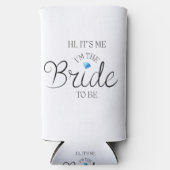 Hoi, ik ben het in de bruid om te zijn seltzer blikjeskoeler (Voorkant)