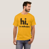 Hoi, ik ben onhandig t-shirt (Voorkant volledig)