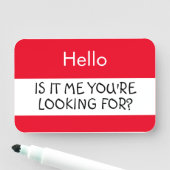 Hoi... Is het mij dat je zoekt? Naamplaatje (In situ)