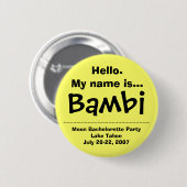 Hoi. Mijn naam is Bambi Ronde Button 5,7 Cm (Voorkant /achterkant)
