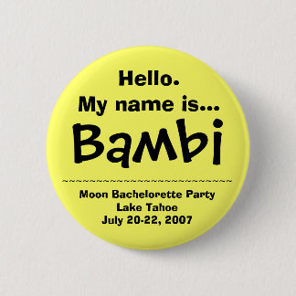 Hoi. Mijn naam is Bambi Ronde Button 5,7 Cm