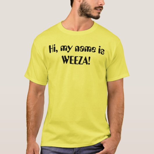 Hoi, mijn naam is WEEZA! T-shirt (Voorkant)