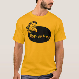 Hokey My Pokey T-shirt