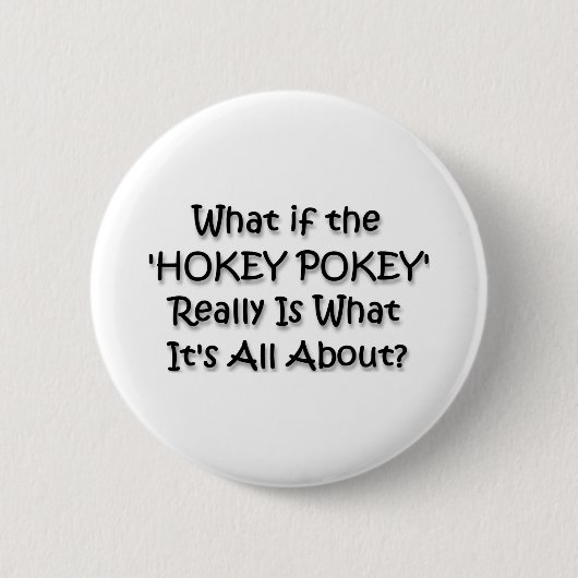 HOKEY POKEY RONDE BUTTON 5,7 CM (Voorkant)