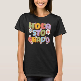 Hola 5to Grado Spanish Teacher Back to School Firs T-shirt