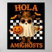 Hola Amighosts Funny Spanish Halloween Cowboy Ghos Poster (Voorkant)