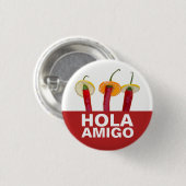 Hola Amigo Ronde Button 3,2 Cm (Voorkant /achterkant)