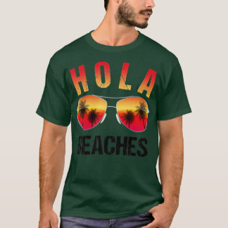 Hola Beache Funny Beach Vacation Summer T-shirt