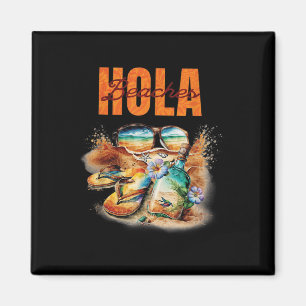 Hola Beaches Funny Aloha Beach Family Summer Vacat Magneet
