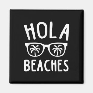 Hola Beaches Funny Beach Familie Vakantie Zomer Gi Magneet