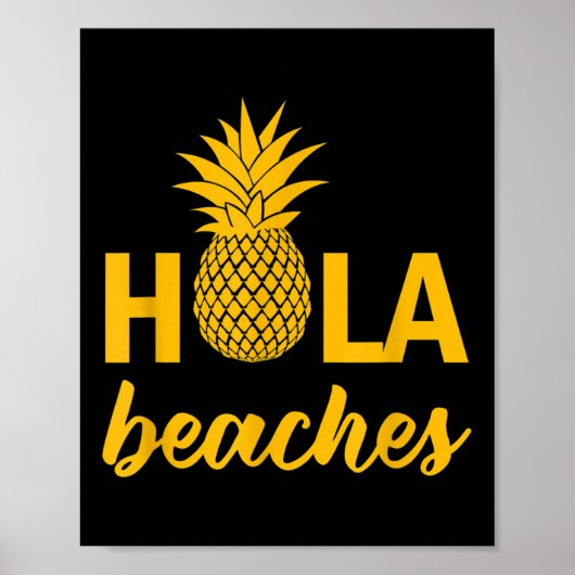 Hola Beaches Leuke Quote Gezegden Grappig Pun Anan Poster (Voorkant)