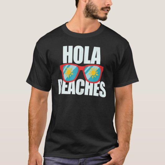 Hola beaches Summer Glasses Cruise Vacation Palm T-shirt (Voorkant)