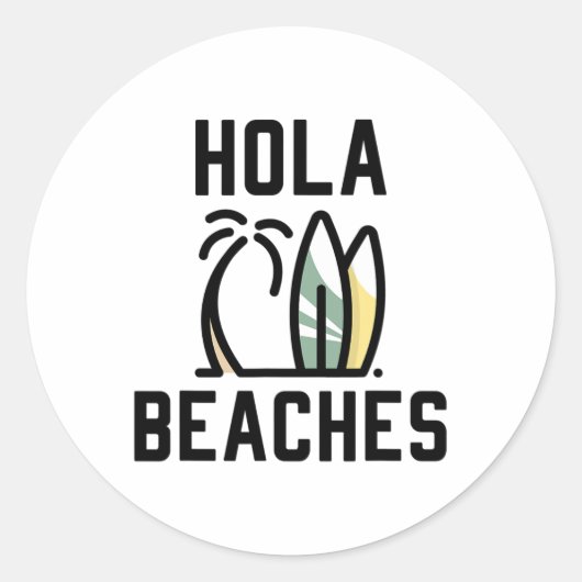 Hola Beaches Surf Board Funny Beach Vacking Ronde Sticker (Voorkant)