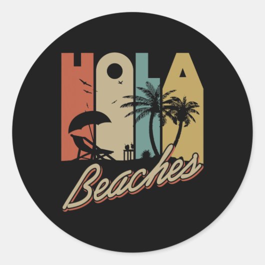 Hola beaches Tropical Summer Vacay Group Meme Fun Ronde Sticker (Voorkant)
