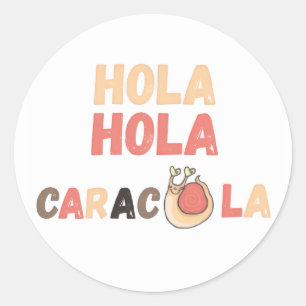 Hola Caracola Spaanse woordgrap Ronde Sticker
