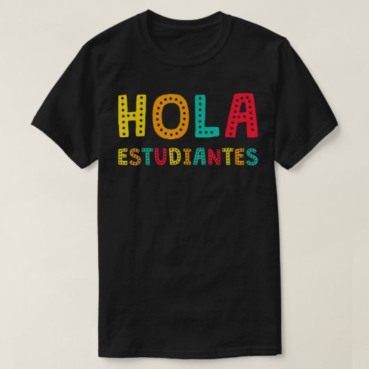 Hola Estudiantes, Maestra Back to School Spain T T-shirt (Design voorkant)