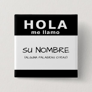 hola me llamo vierkante button 5,1 cm