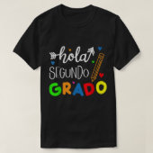 Hola Segundo Grado Spaans leraar 1 dag Scho T-shirt (Design voorkant)