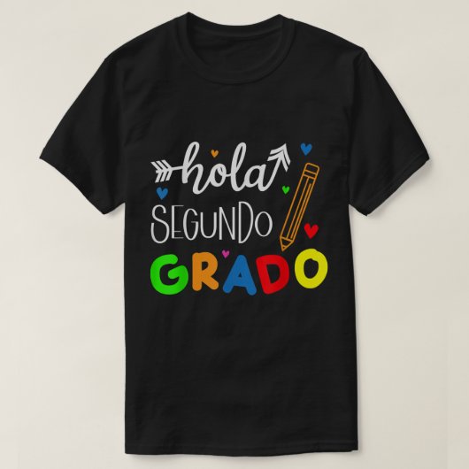 Hola Segundo Grado Spaans leraar 1 dag Scho T-shirt (Design voorkant)