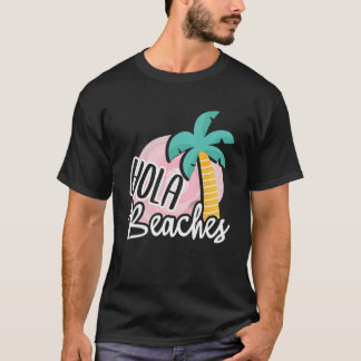 Hola Stranden Palm Tree Beach Zomer vakantie cadea T-shirt