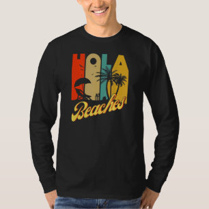 Hola Stranden Tropische Zomergroep Meme Leuke Prin T-shirt
