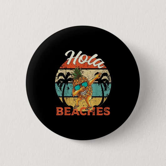 Hola Stranden Vrouwen Grappig Aloha Beach Ananas F Ronde Button 5,7 Cm (Voorkant)