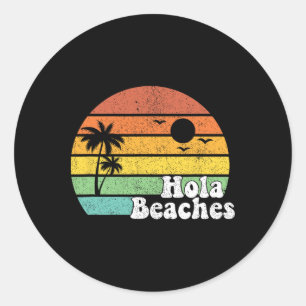 Hola strandt de zomervakantie van het strand ronde sticker